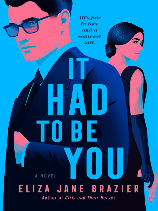 Title details for It Had to Be You by Eliza Jane Brazier - Wait list